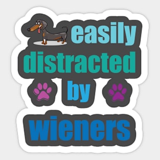 funny easily distracted by wieners Sticker